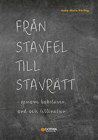 Boken Från stavfel till stavrätt - Gothia Kompetens | © Gothia Kompetens