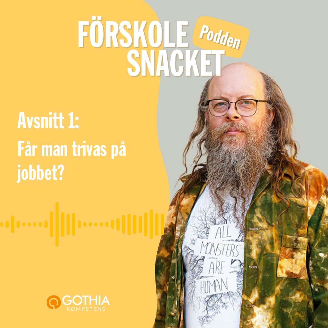 Podcasten Förskolesnacket - avsnitt 1 - Jan Kjellin | © Gothia Kompetens