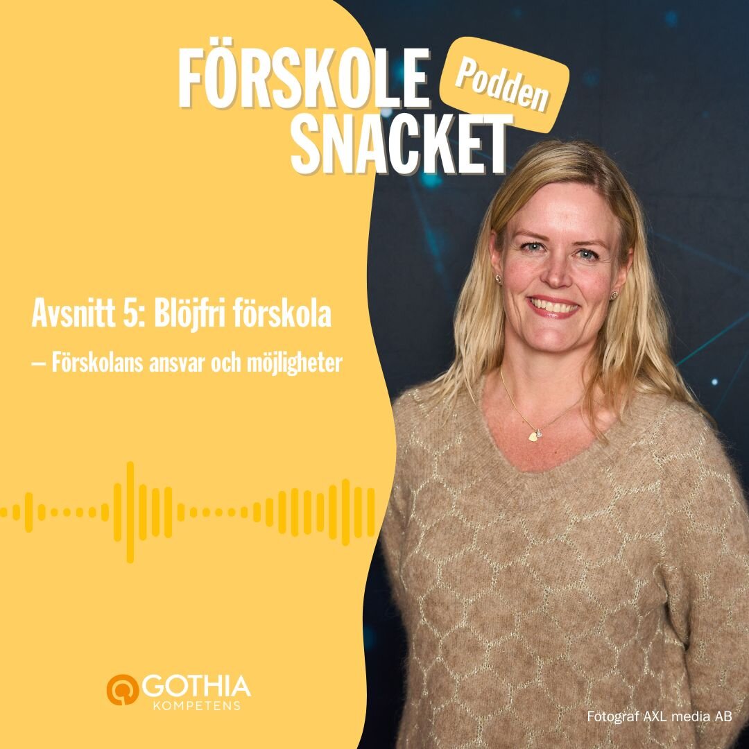 Podcasten Förskolesnacket - avsnitt 5 - Therése Saksø | © Gothia Kompetens