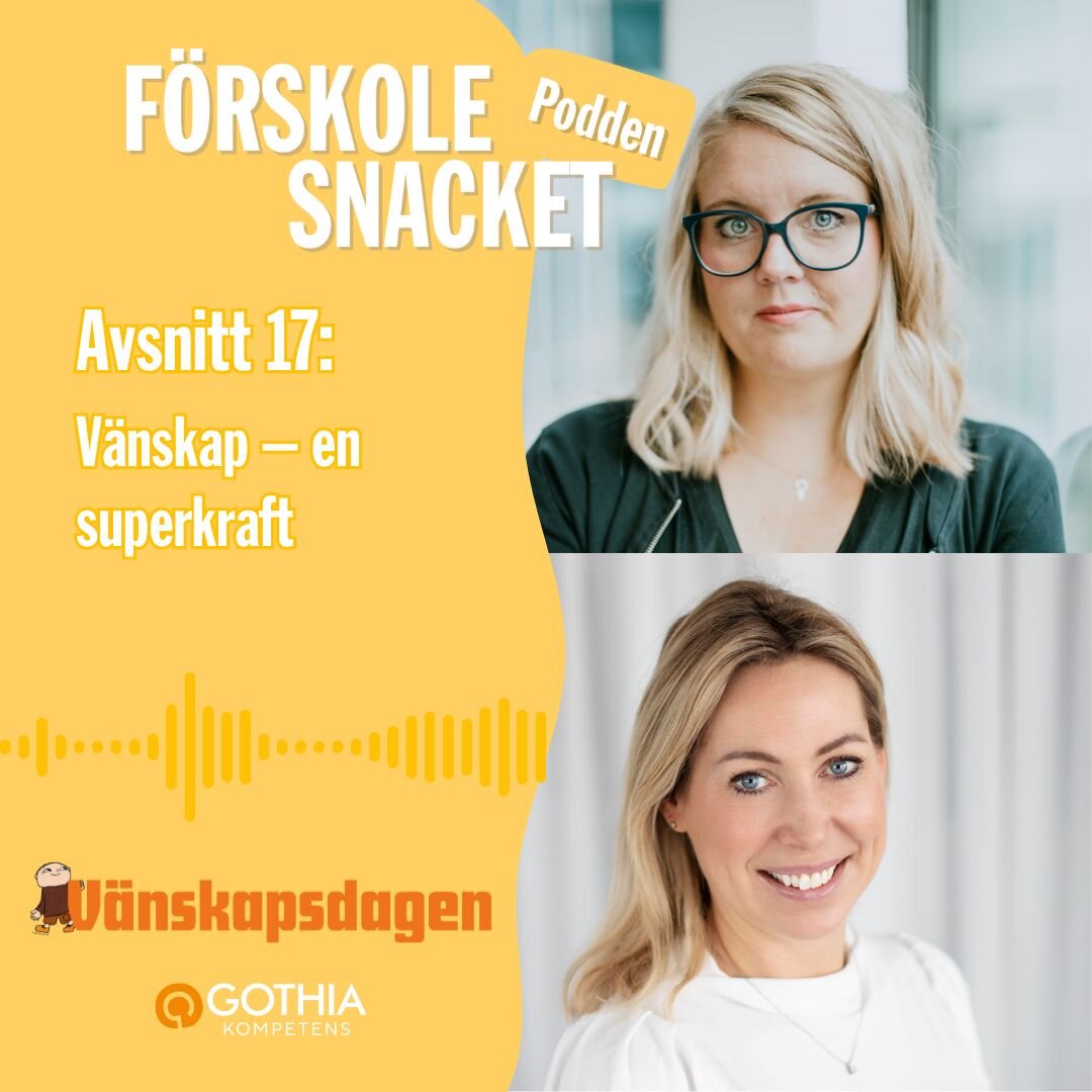 Podcasten Förskolesnacket - avsnitt 17 - Sofia Torell och Anna-Karin Wetterfors | © Gothia Kompetens