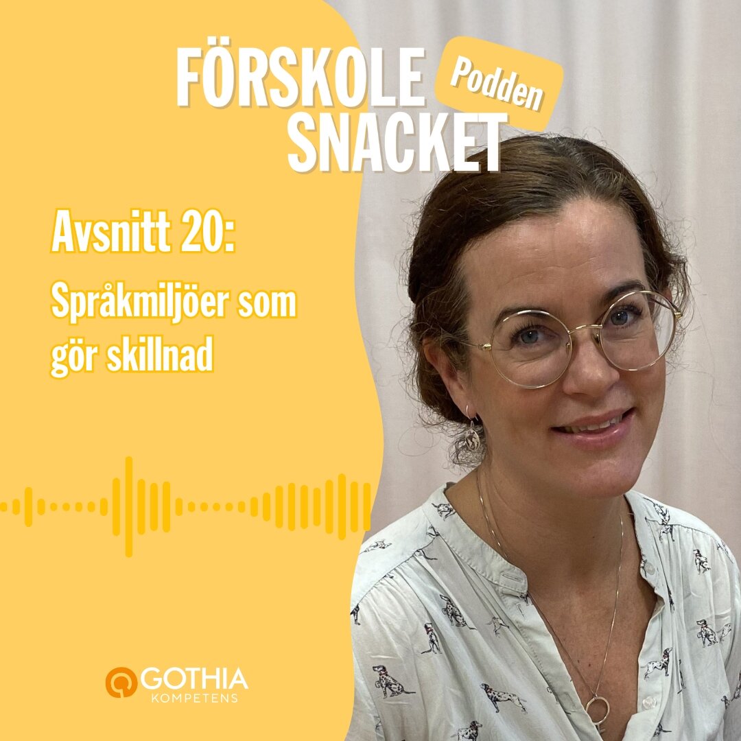 Podcasten Förskolesnacket - avsnitt 20 - Karolina Larsson | © Gothia Kompetens