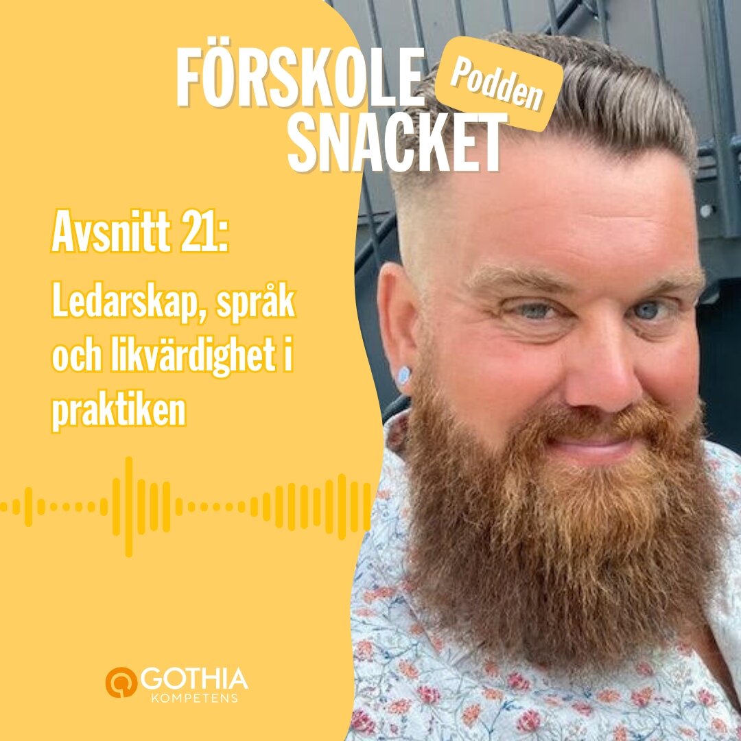 Podcasten Förskolesnacket - avsnitt 21 - Martin Gråfors | © Gothia Kompetens