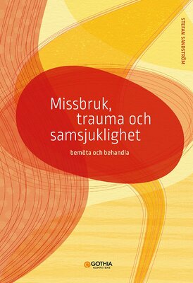 Missbruk, trauma och samsjuklighet