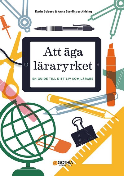 Att äga läraryrket