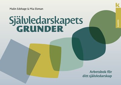 Självledarskapets grunder – arbetsbok