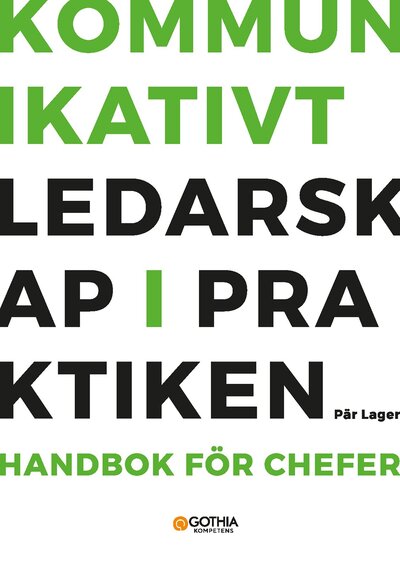 Kommunikativt ledarskap i praktiken