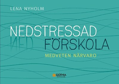 Nedstressad förskola