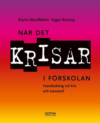 När det krisar i förskolan