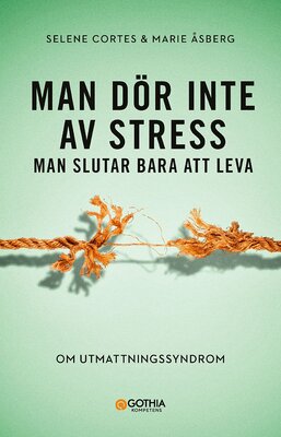 Man dör inte av stress