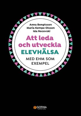 Att leda och utveckla elevhälsa