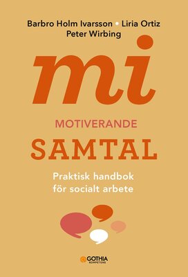 MI - Motiverande samtal för socialt arbete