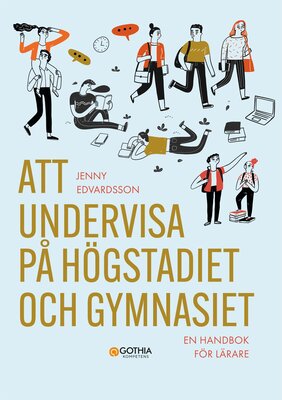 Att undervisa på högstadiet och gymnasiet