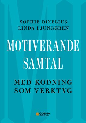 MI – Motiverande samtal med kodning som verktyg