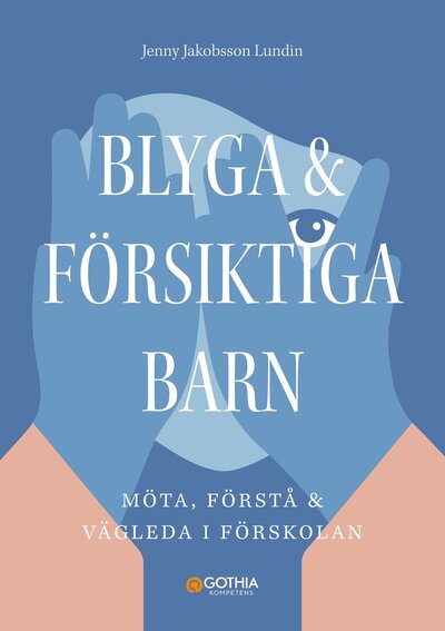 Blyga och försiktiga barn