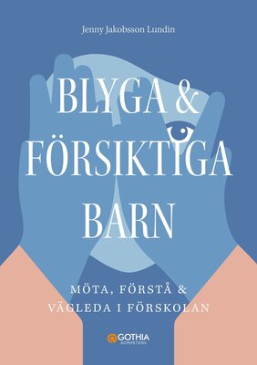 Blyga och försiktiga barn