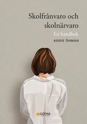 Skolfrånvaro och skolnärvaro