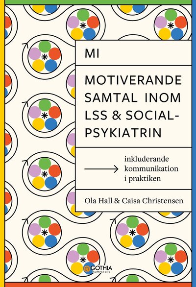 MI – Motiverande samtal inom LSS och socialpsykiatrin