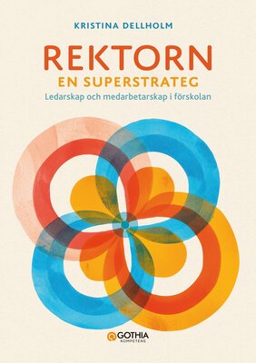 Rektorn – en superstrateg