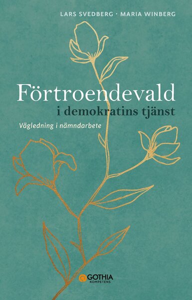 Förtroendevald i demokratins tjänst