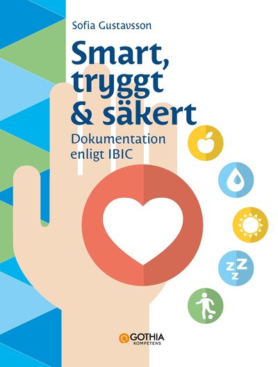 Smart, tryggt och säkert – dokumentation enligt IBIC