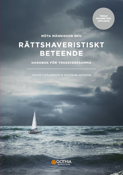 Möta människor med rättshaveristiskt beteende