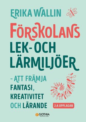 Förskolans lek- och lärmiljöer