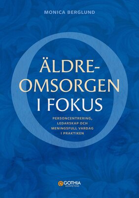 Äldreomsorgen i fokus