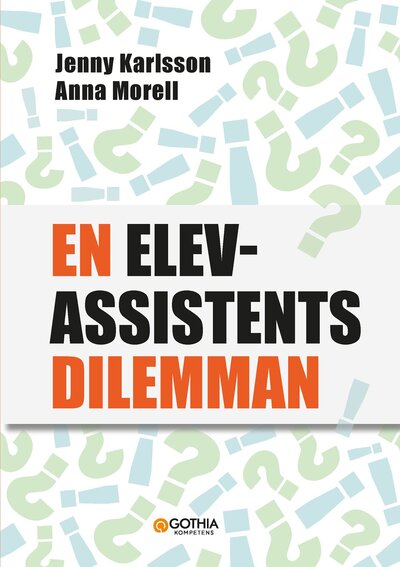 En elevassistents dilemman